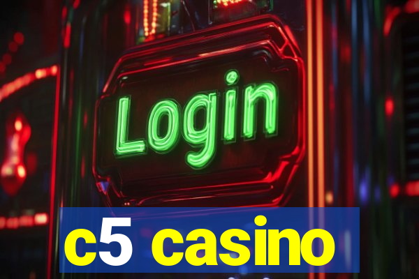 c5 casino